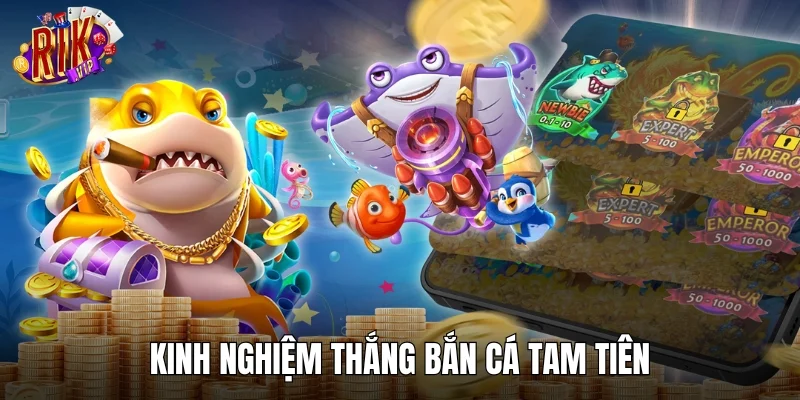 Bí quyết thắng game cực hay từ dân chuyên