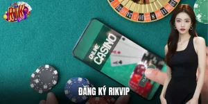 Đăng Ký RIKVIP: Bước Chân Vào Thiên Đường Giải Trí Số 1